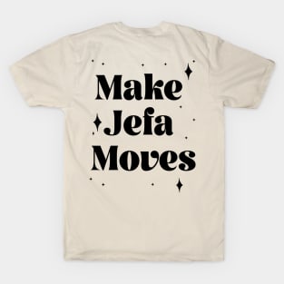 La Jefa Shirt T-Shirt